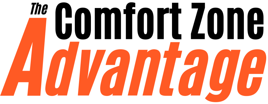 The Comfort Zone Advantage